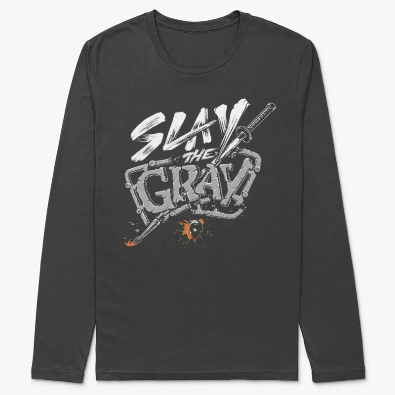 Slay the Gray