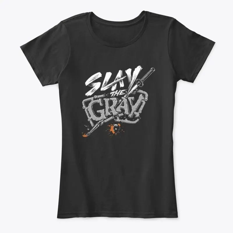 Slay the Gray